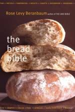 The Bread Bible af Rose Levy Beranbaum