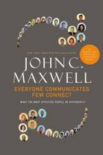 Everyone Communicates, Few Connect af John C. Maxwell
