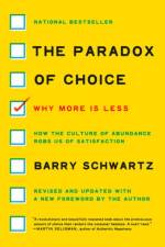 The Paradox of Choice af Barry Schwartz