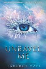 Unravel Me af Tahereh Mafi