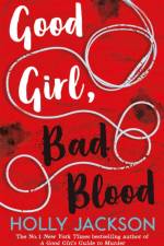 Good Girl, Bad Blood af Holly Jackson