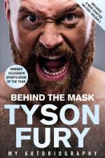 Behind the Mask af Tyson Fury