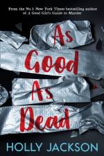 As Good As Dead af Holly Jackson