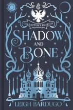 Shadow and Bone af Leigh Bardugo