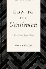 How to Be a Gentleman Revised and   Expanded