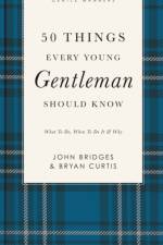 50 Things Every Young Gentleman Should Know Revised and   Expanded