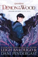 Demon in the Wood af Leigh Bardugo