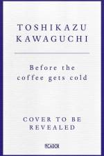 Before the Coffee Gets Cold af Toshikazu Kawaguchi